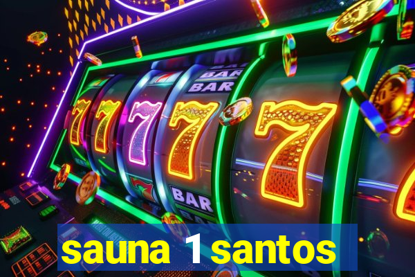 sauna 1 santos